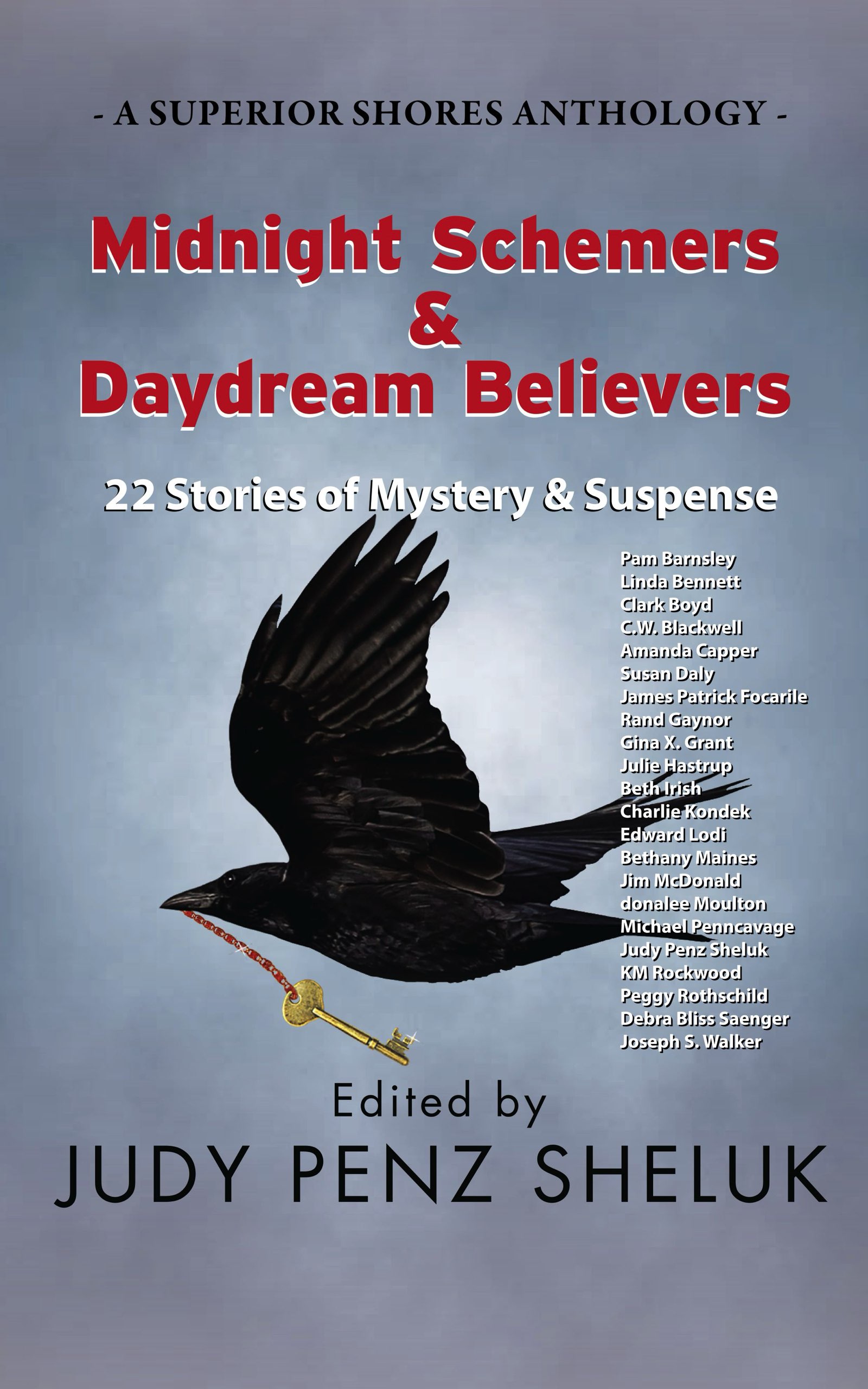 Midnight Schemers & Daydream Believers: 22 Stories of Mystery & Suspense
