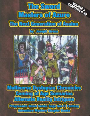 The Sword Masters of Azure - The Next Generation of Avalon Volume 3 Chapter books 9-10