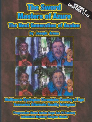 The Sword Masters of Azure - The Next Generation of Avalon Volume 4 Chapter books 11-13