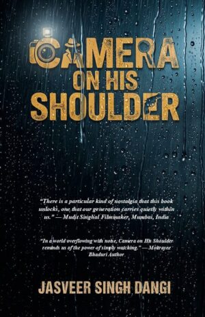 Camera on His Shoulder